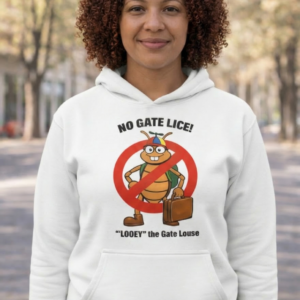 No Gate Lice! (Looey the Gate Louse) Hoodie