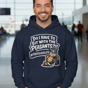 First Class Life Hoodie